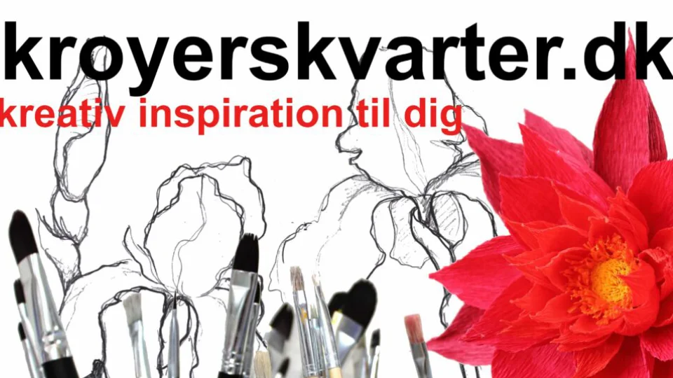 kroyerskvarter.dk logo med teksten "kreativ inspiration til dig," omgivet af malerpensler, skitseblomster og en stor rød papirblomst.